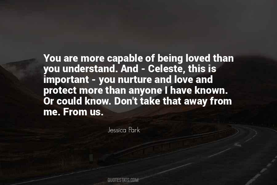 Know You Are Loved Quotes #24058