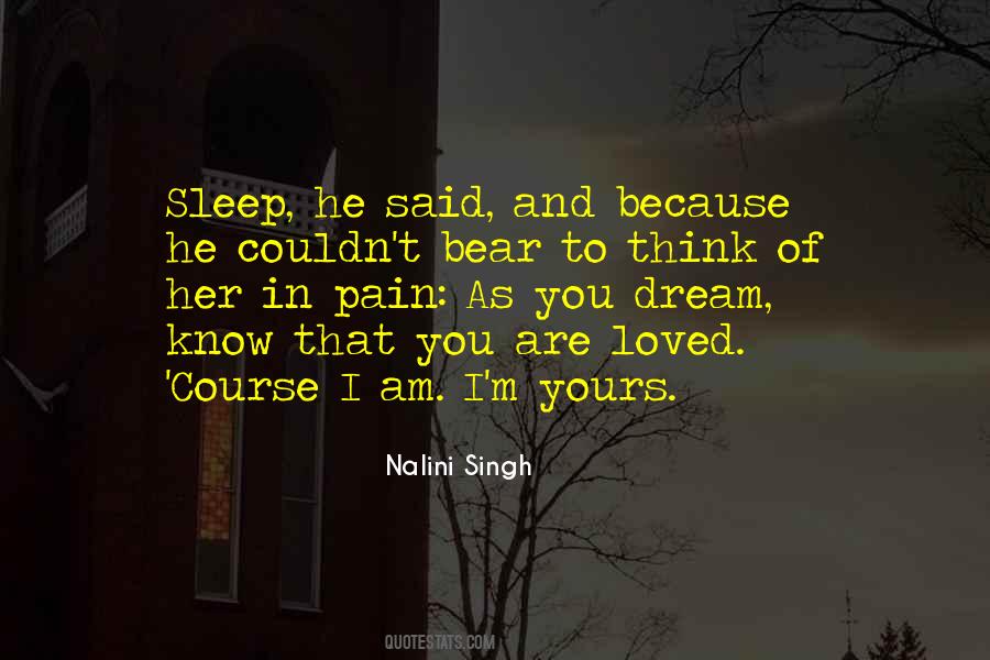 Know You Are Loved Quotes #349481