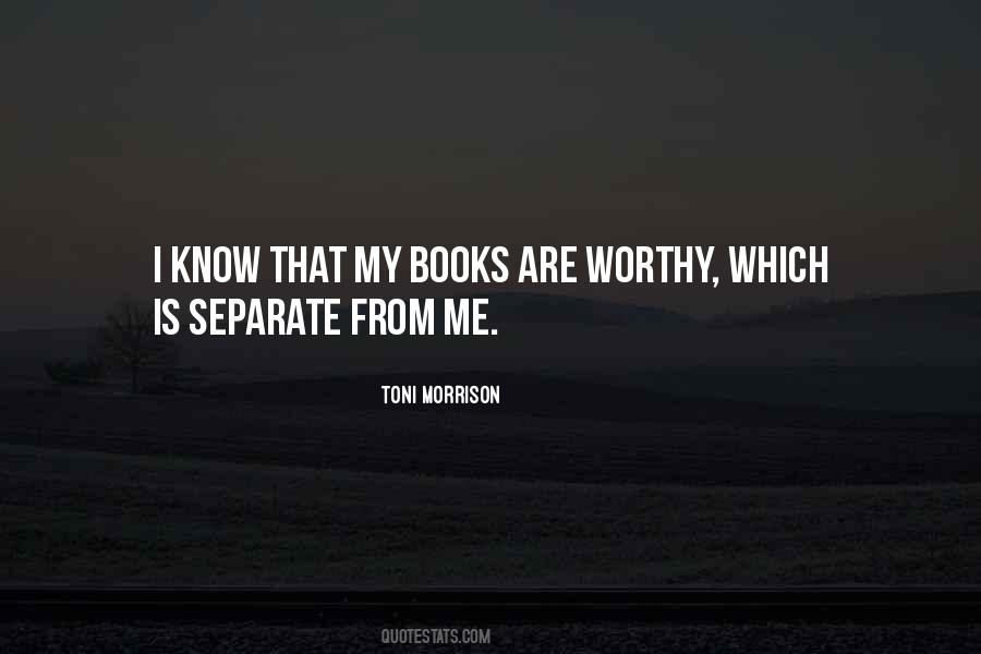 Know You Are Worthy Quotes #903439