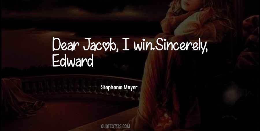 Quotes About Edward Jacob #1200047