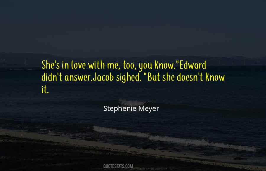 Quotes About Edward Jacob #426626