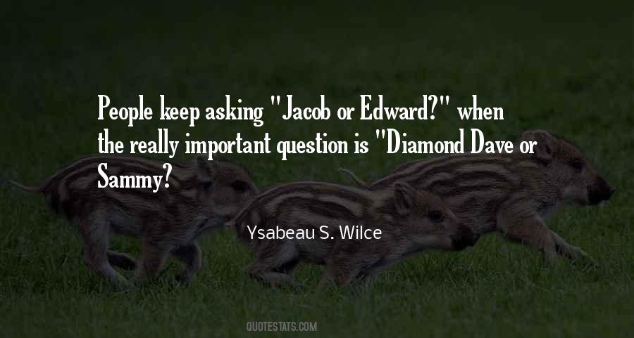 Quotes About Edward Jacob #509723
