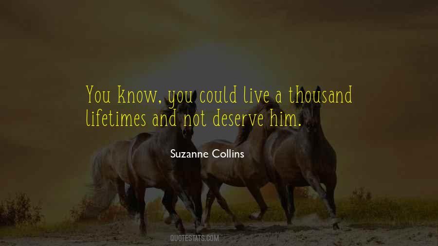 Know You Deserve Quotes #1041417