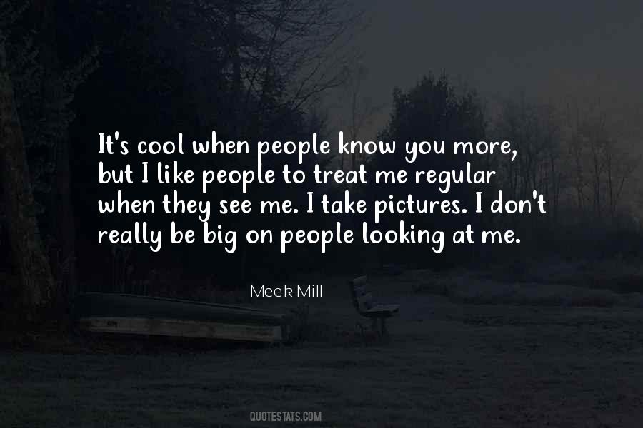 Know You More Quotes #1845324