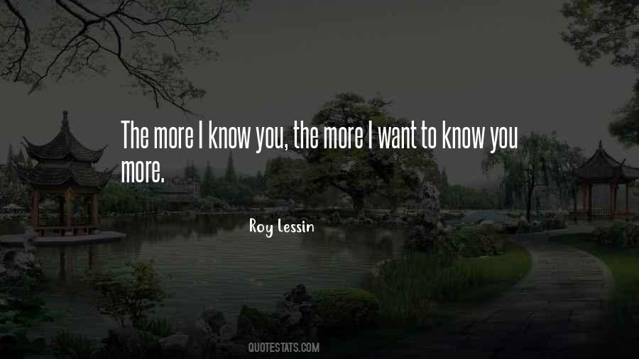 Know You More Quotes #447834