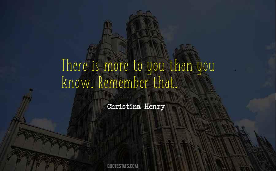 Know You More Quotes #663