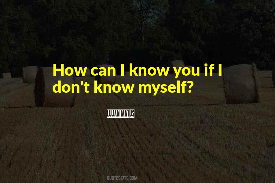 Know You Quotes #1784802