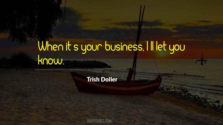 Know Your Business Quotes #776746