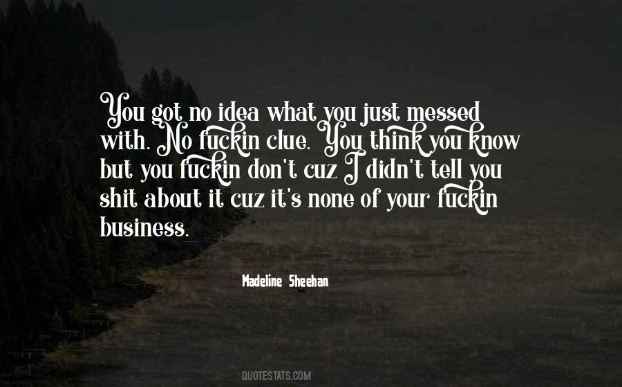 Know Your Business Quotes #831017