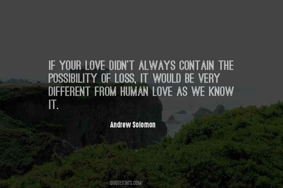 Know Your Love Quotes #187022