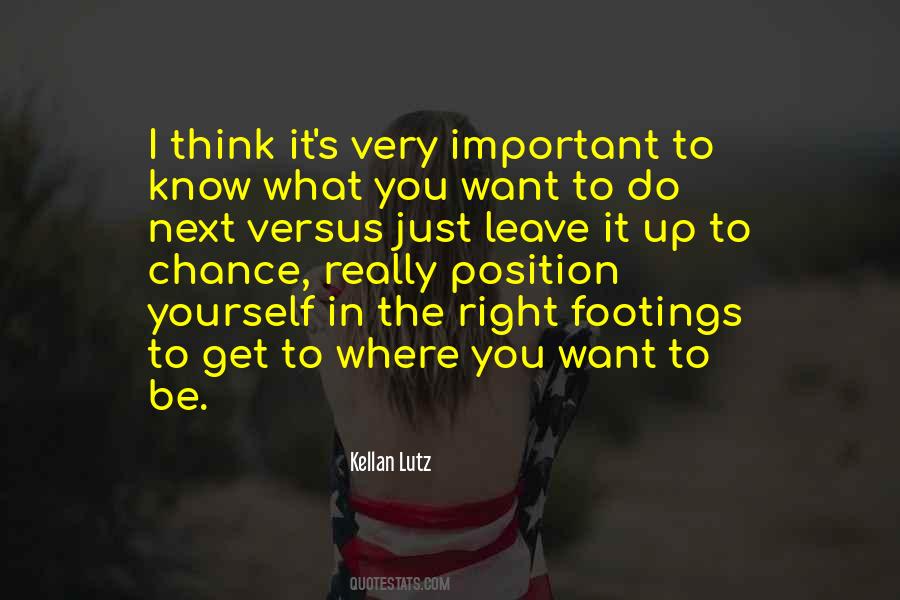 Know Your Position Quotes #202750