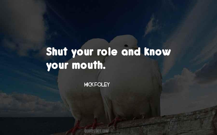 Know Your Role Quotes #637624