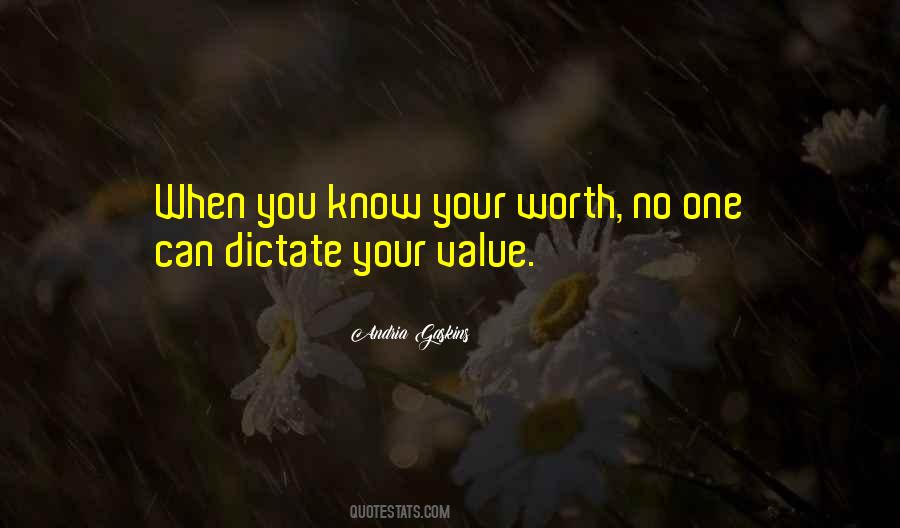 Know Your Self Worth Quotes #1220185