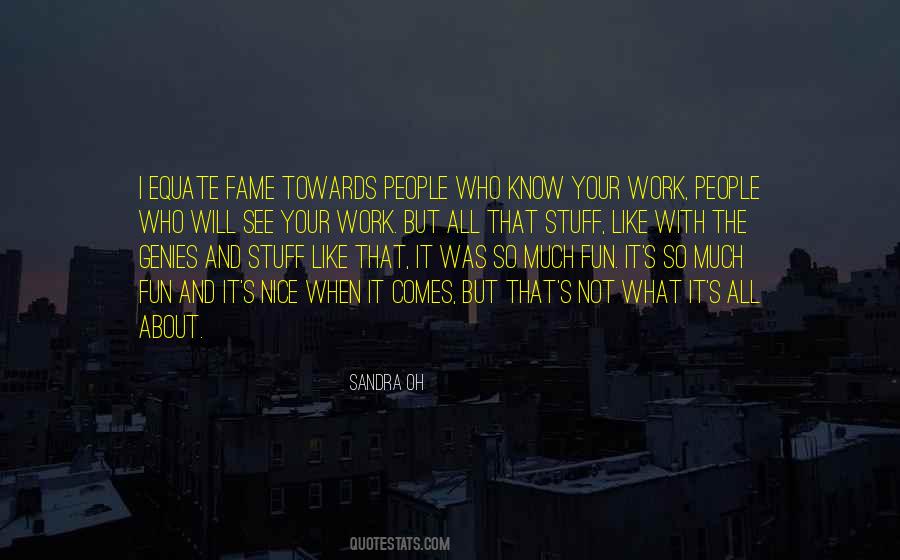 Know Your Stuff Quotes #1874659