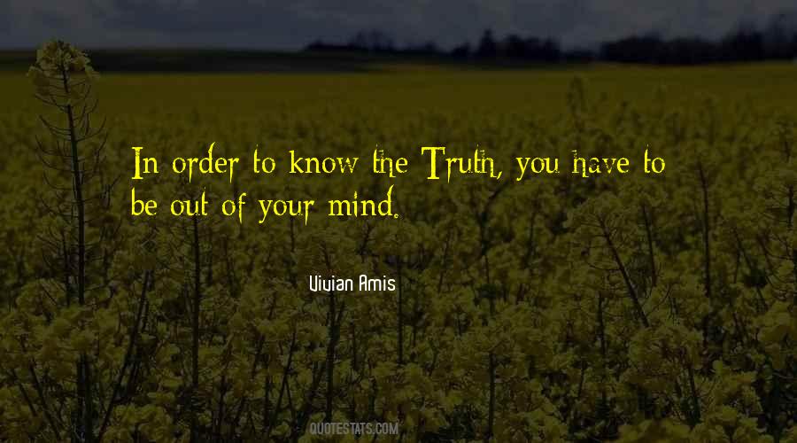 Know Your Truth Quotes #354528