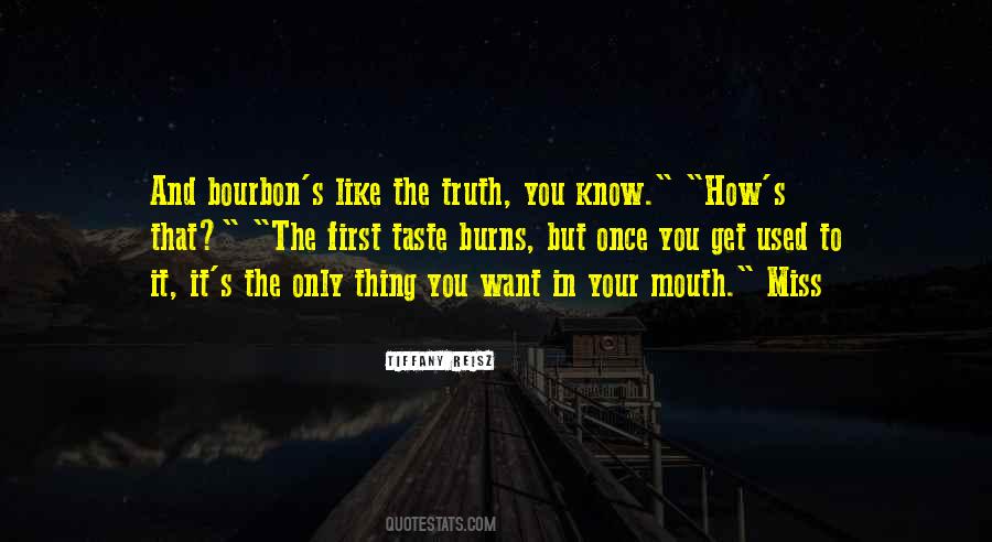 Know Your Truth Quotes #519934