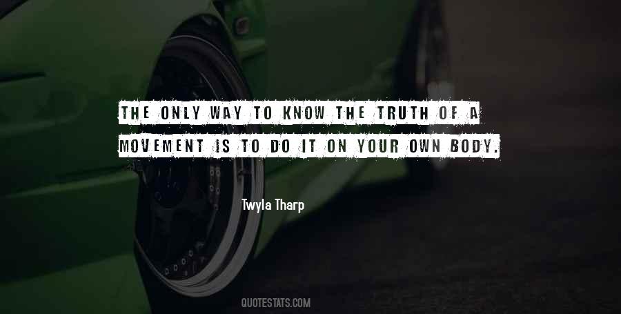 Know Your Truth Quotes #759363