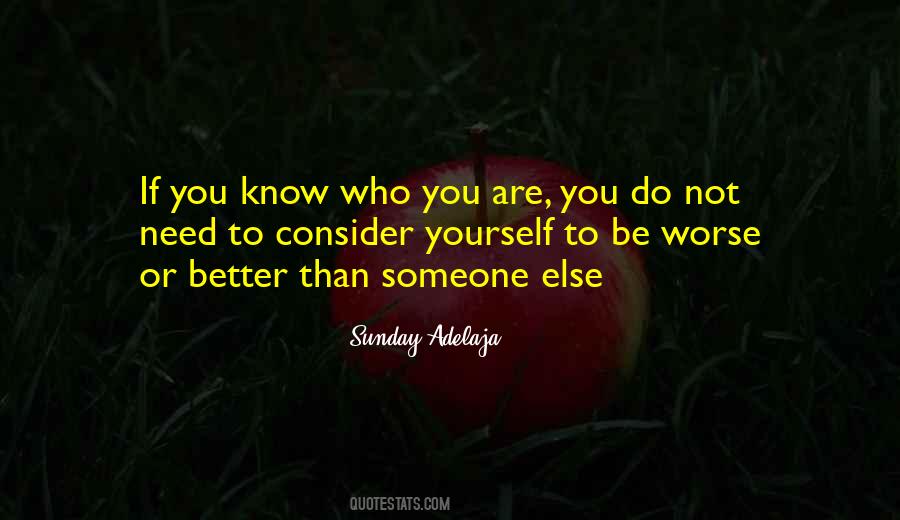 Know Yourself Better Quotes #1436486