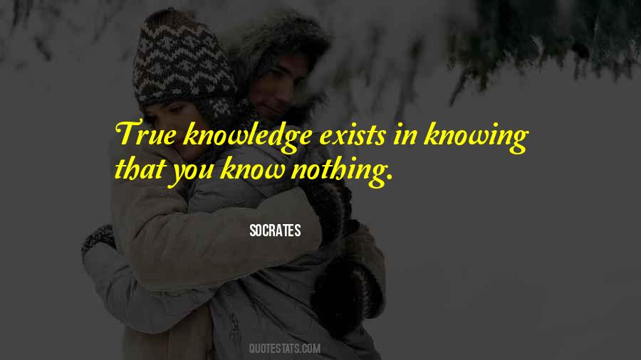 Knowing That Quotes #1718171