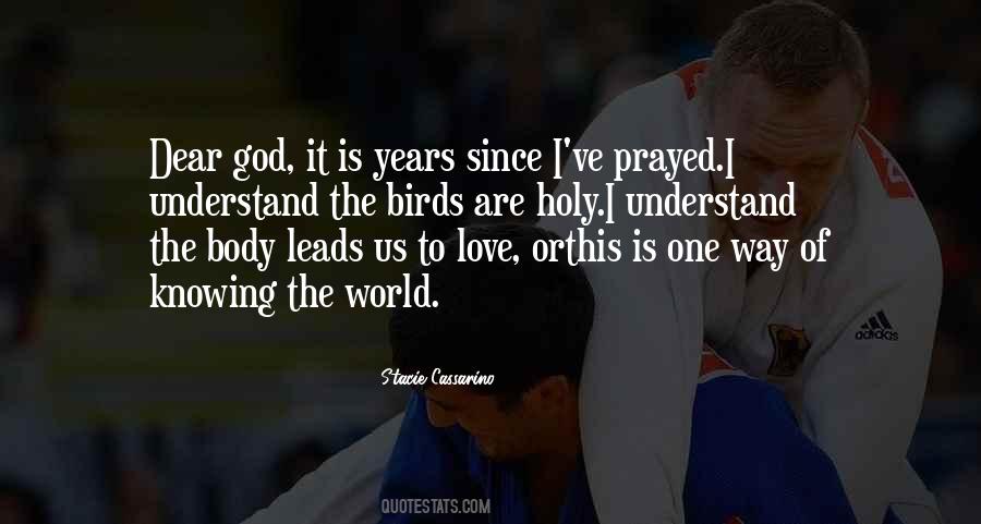 Knowing The World Quotes #1759296