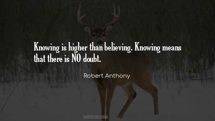 Knowing Vs Believing Quotes #53296