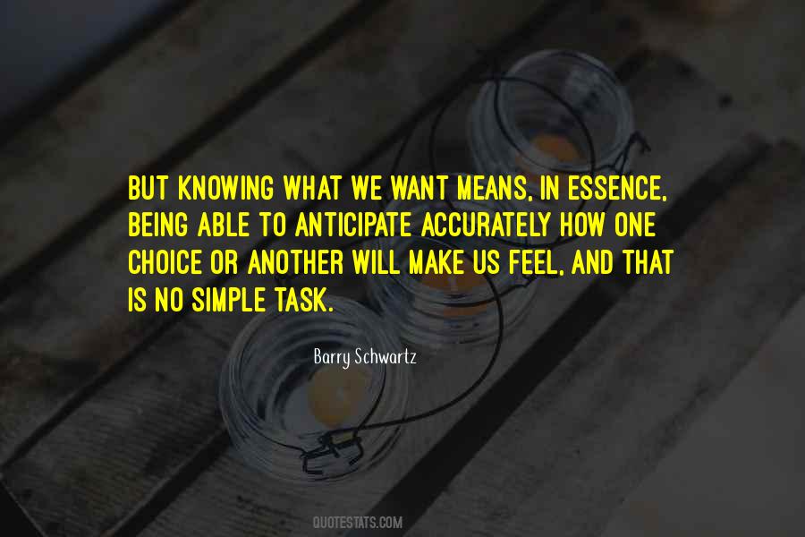 Knowing What We Want Quotes #690064