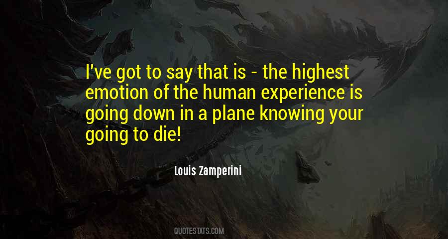 Knowing Your Going To Die Quotes #1124724