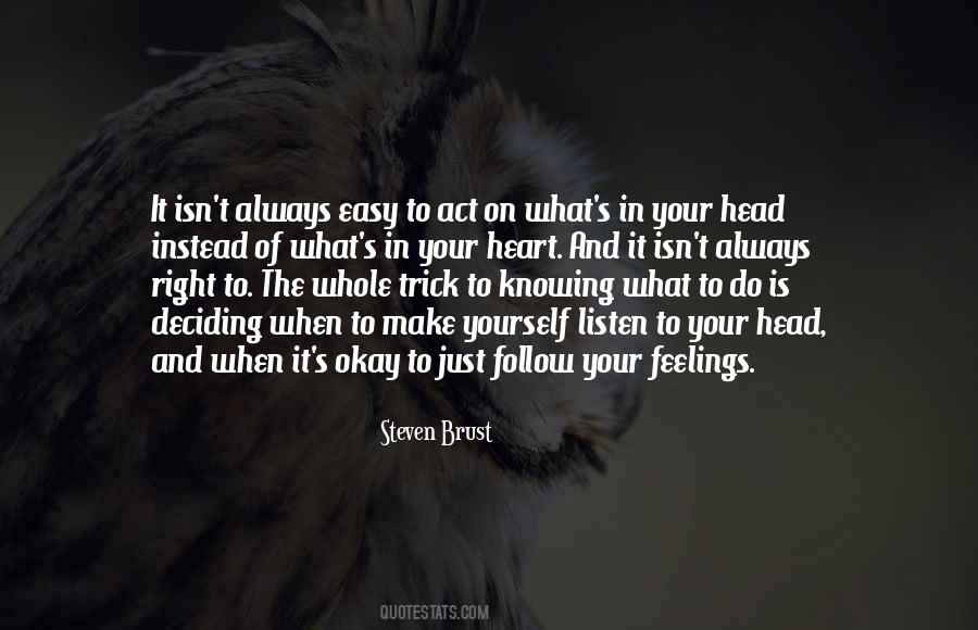 Knowing Your Heart Quotes #1462888