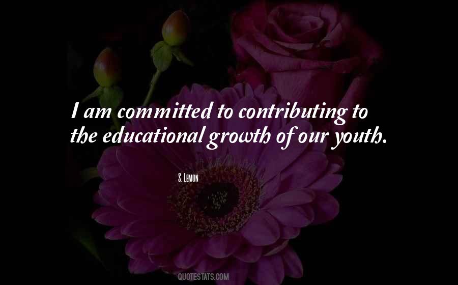 Quotes About Educational Growth #248146