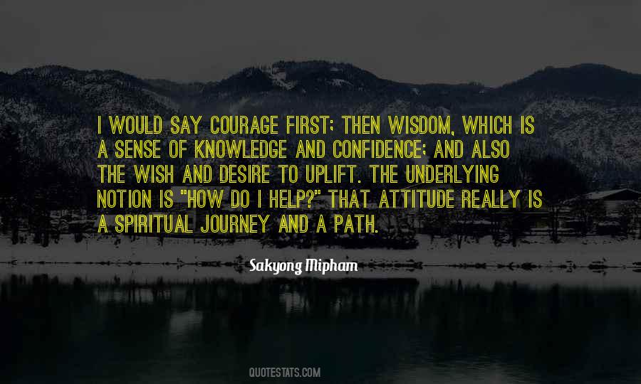 Knowledge And Attitude Quotes #1620
