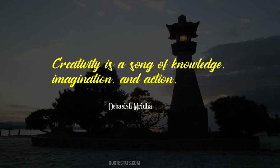 Knowledge And Creativity Quotes #885228