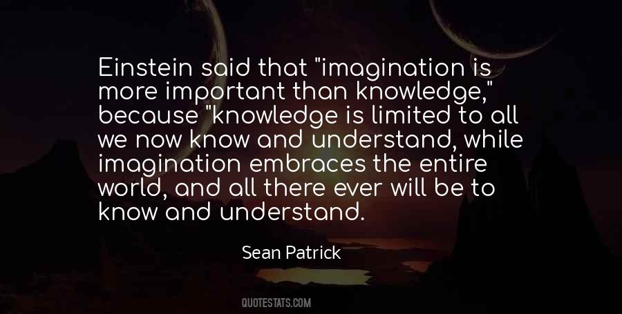 Knowledge And Imagination Quotes #687675