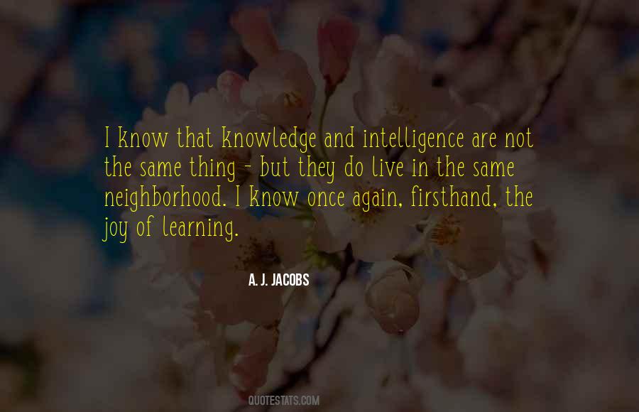 Knowledge And Intelligence Quotes #834658