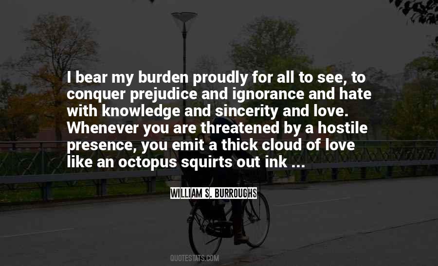 Knowledge Is Burden Quotes #1049901