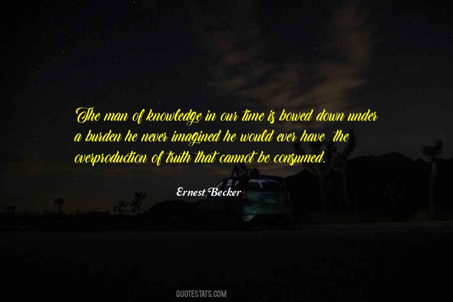 Knowledge Is Burden Quotes #1357568