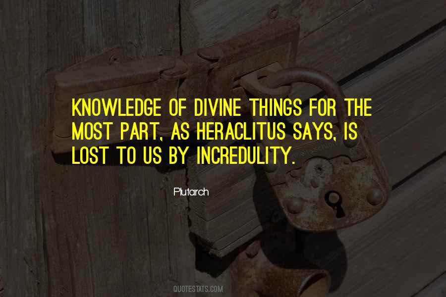 Knowledge Is Divine Quotes #250521