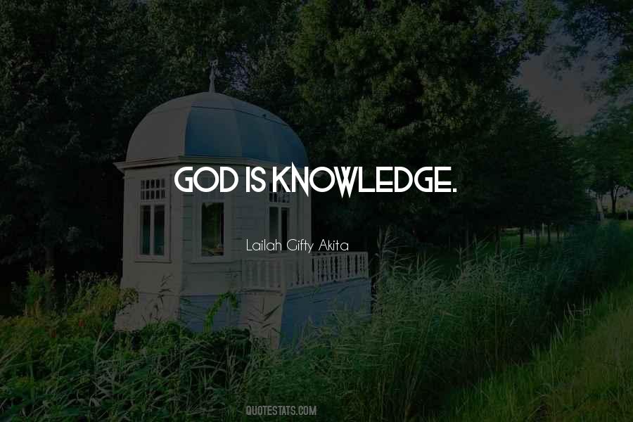 Knowledge Is Divine Quotes #663720