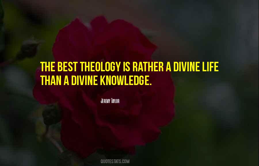 Knowledge Is Divine Quotes #670497