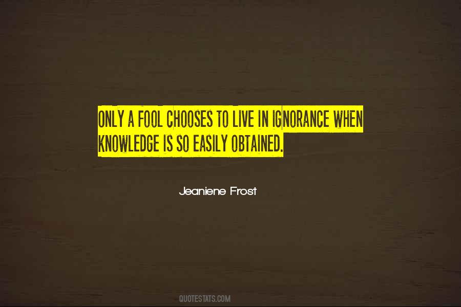 Knowledge Is Ignorance Quotes #464345