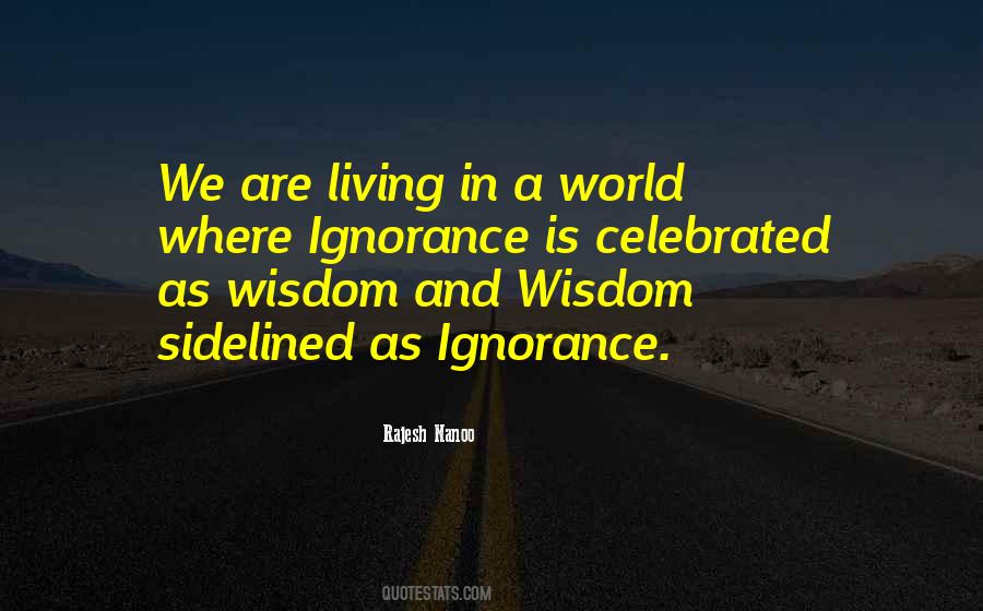Knowledge Is Ignorance Quotes #565467
