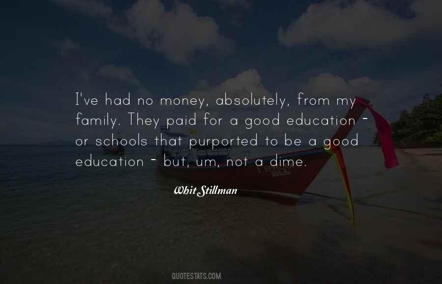 Quotes About Education Versus Money #100985