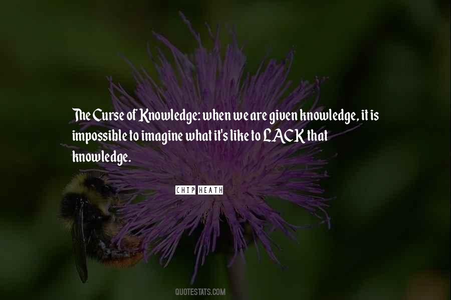 Knowledge Is Like Quotes #369498