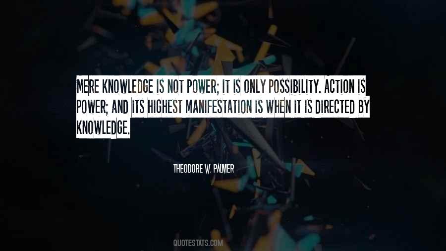 Knowledge Is Not Power Quotes #1117447