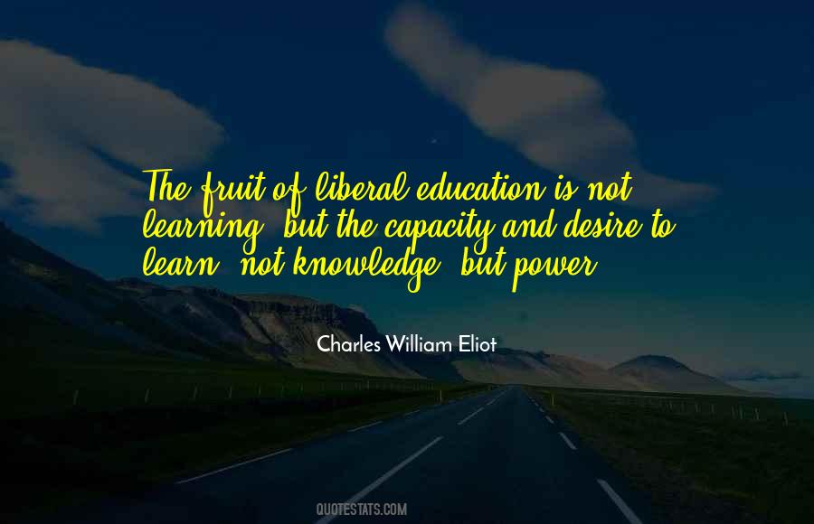 Knowledge Is Not Power Quotes #1802656