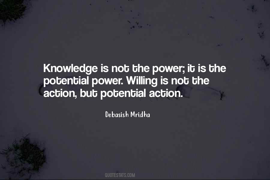 Knowledge Is Not Power Quotes #401539
