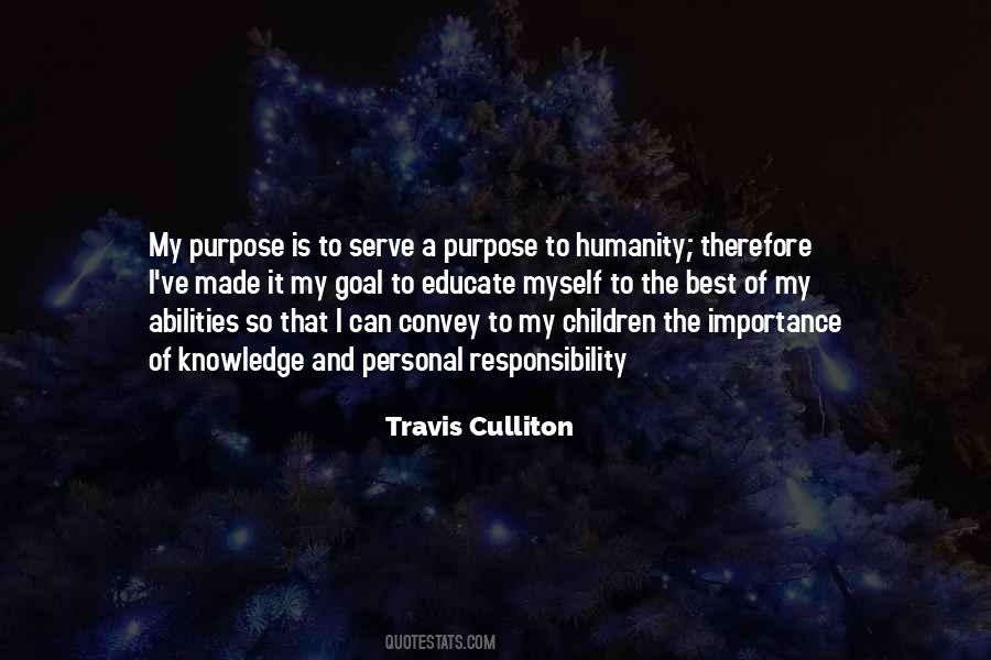 Knowledge Is Responsibility Quotes #1189707