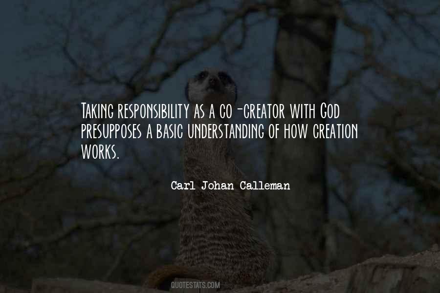 Knowledge Is Responsibility Quotes #1377943