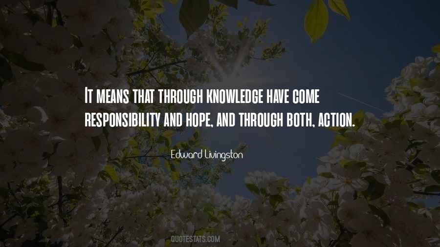 Knowledge Is Responsibility Quotes #1701417