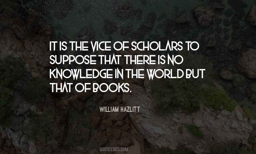 Knowledge Of Books Quotes #1013587