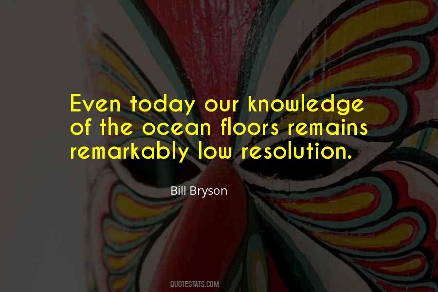Knowledge Of Today Quotes #1374008